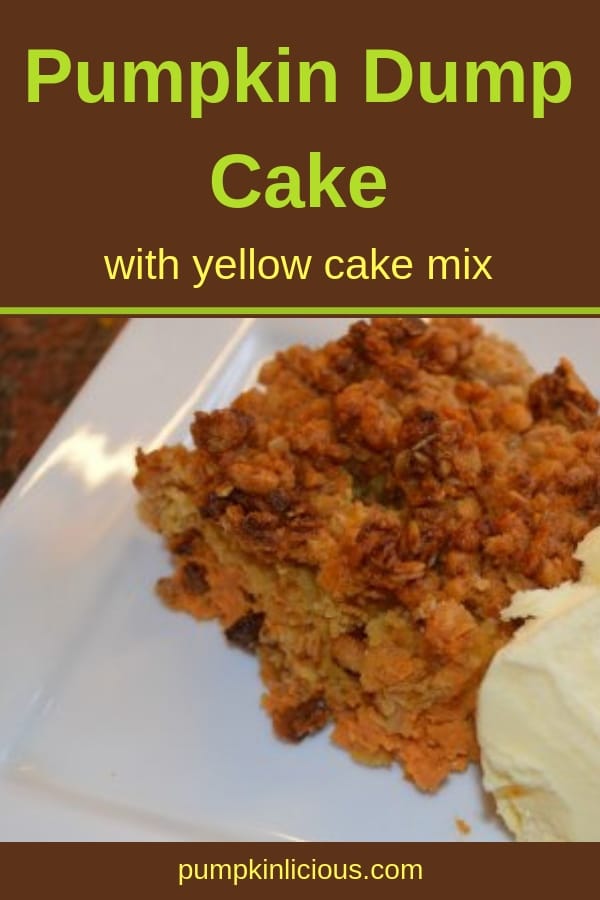 Want a quick homemade dessert? This pumpkin dump cake with yellow cake mix has only a few ingredients and couldn't be easier to make. You can make it with or without nuts, so everyone can enjoy it. #dumpcake #pumpkin #pumpkindessert #falldesserts #recipes #easyrecipes #easydesserts #pumpkinlicious 