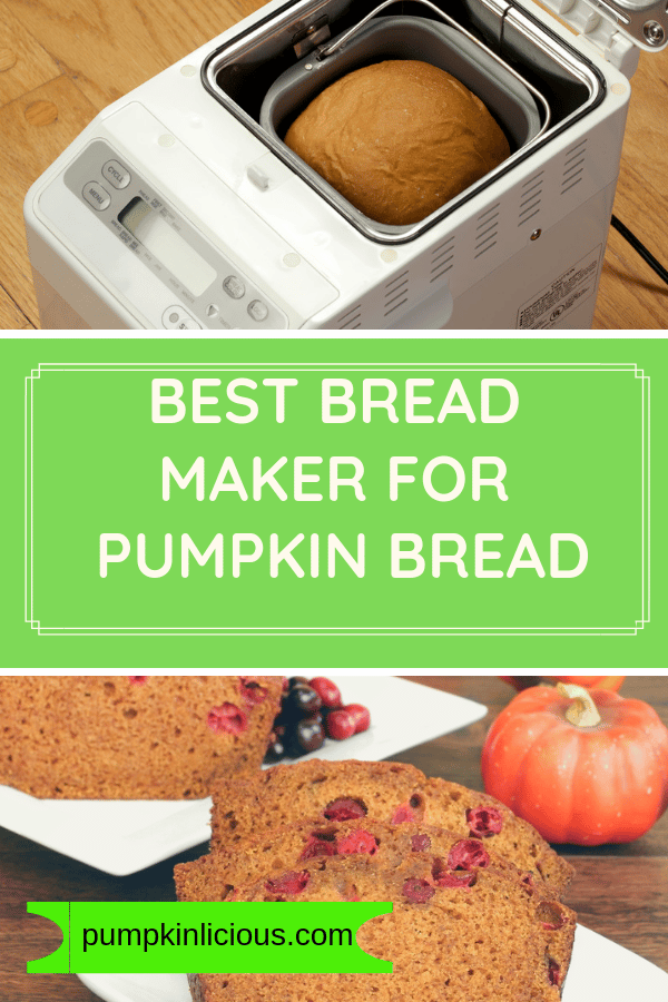 best bread machine for pumpkin bread