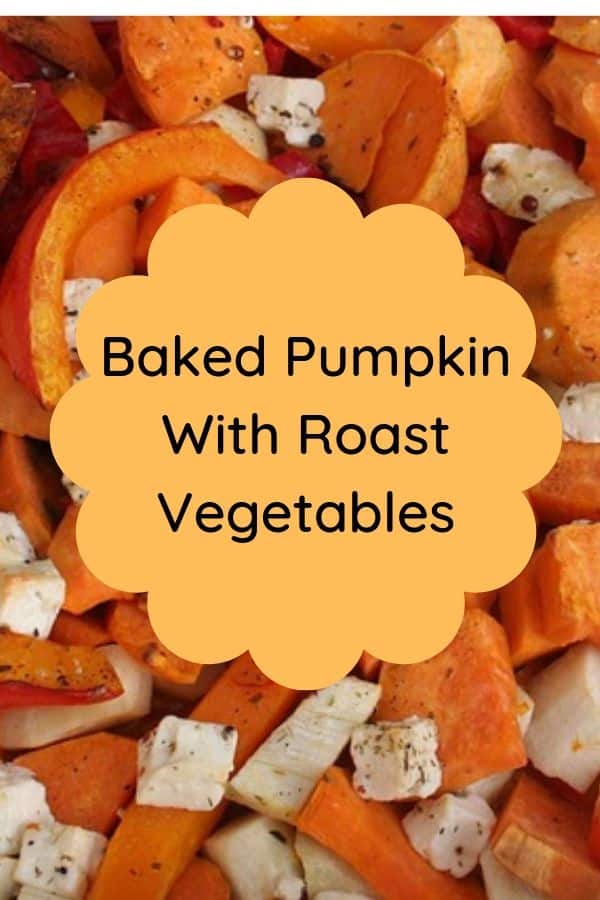 baking pumpkin with roast vegetables